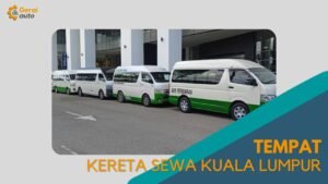 Cover Tempat Kereta Sewa Kuala Lumpur GeraiAuto