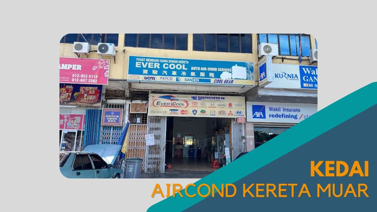 Cover kedai Aircond Kereta Muar