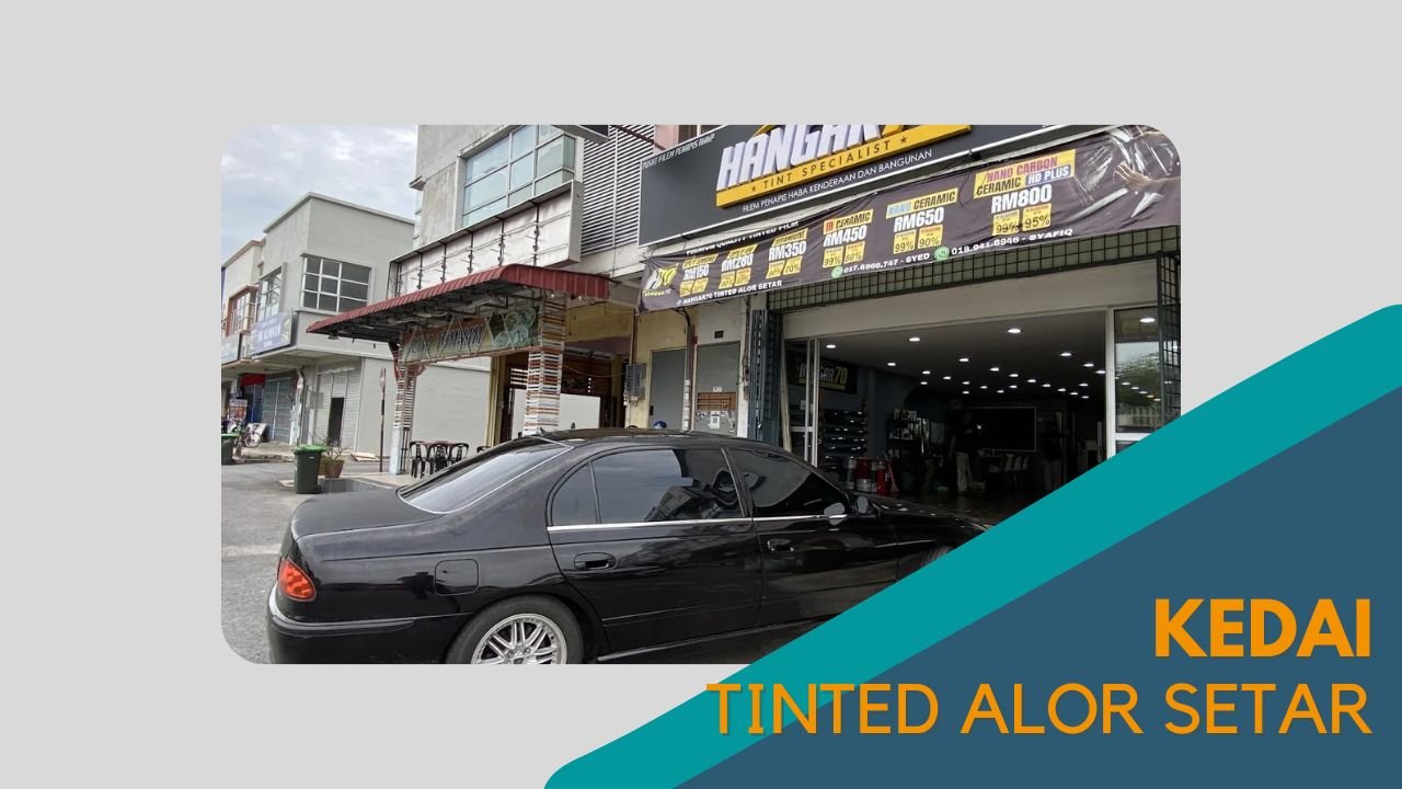 Cover Kedai Tinted Alor Setar