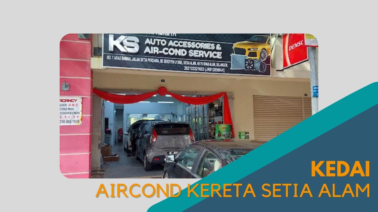 Cover kedai Aircond Kereta Setia Alam