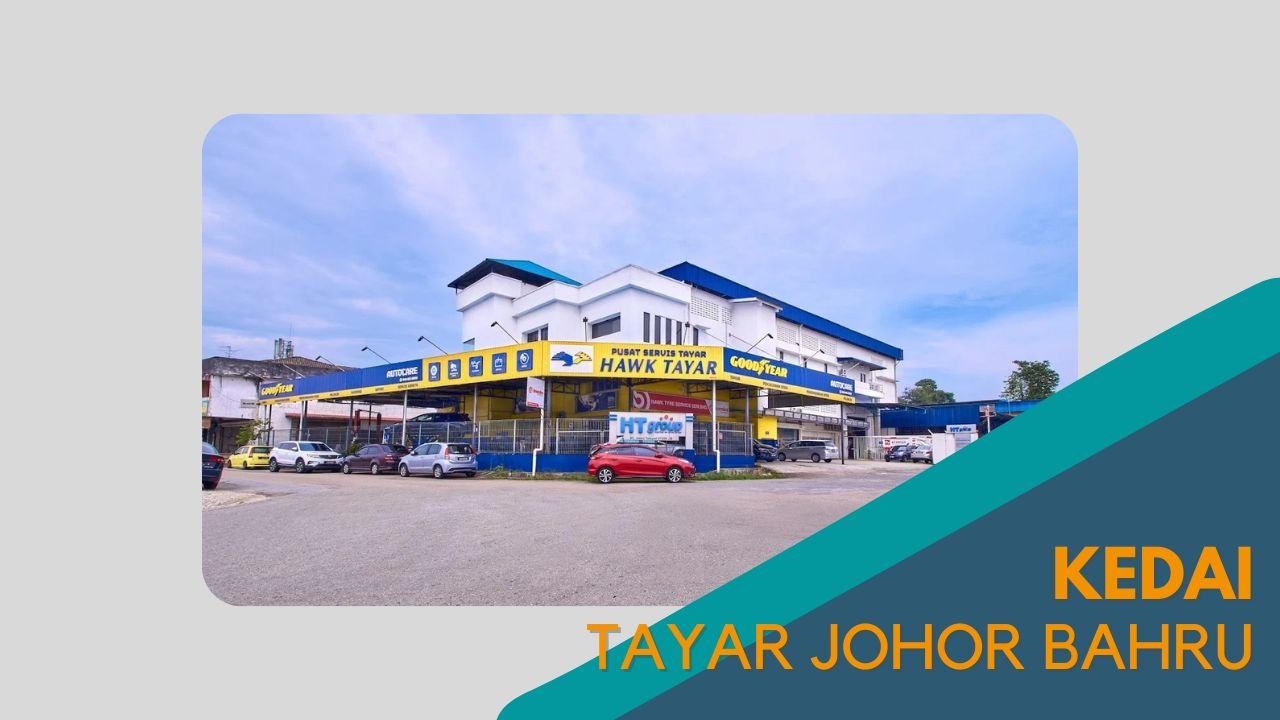 Cover Kedai Tayar Johor Bahru