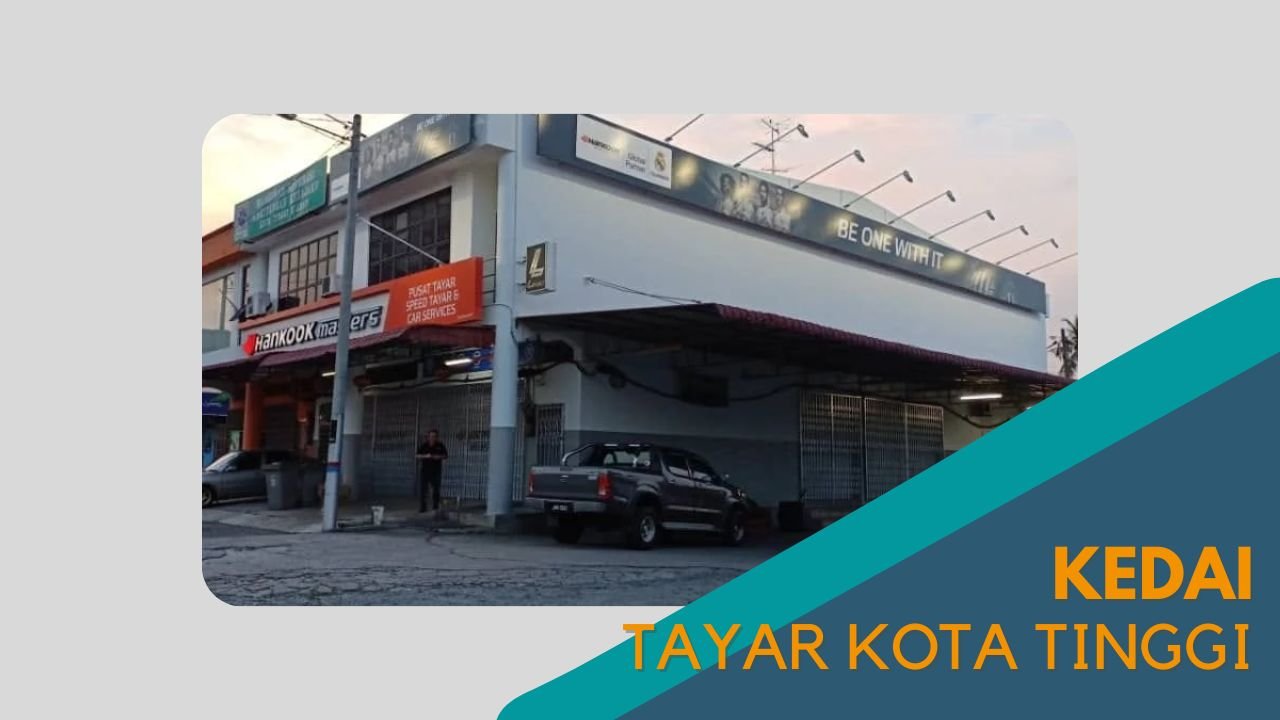 Cover Kedai Tayar Kota Tinggi