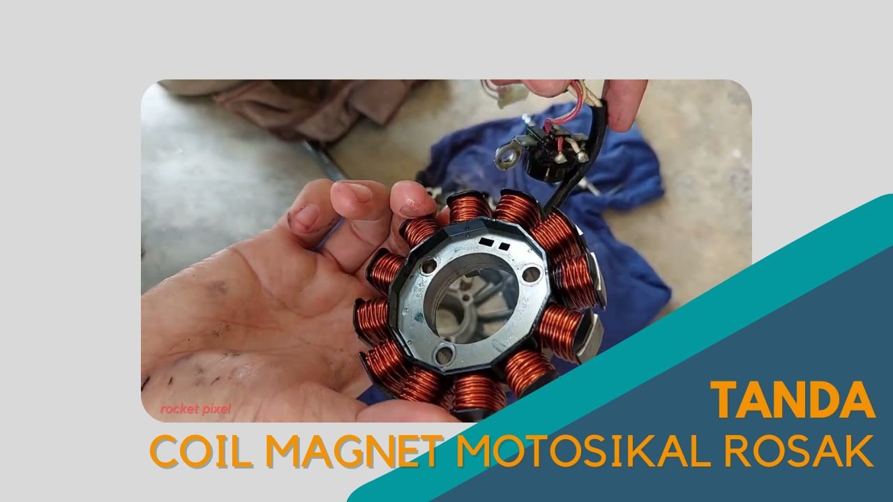 Cover Tanda Coil Magnet Motosikal Rosak