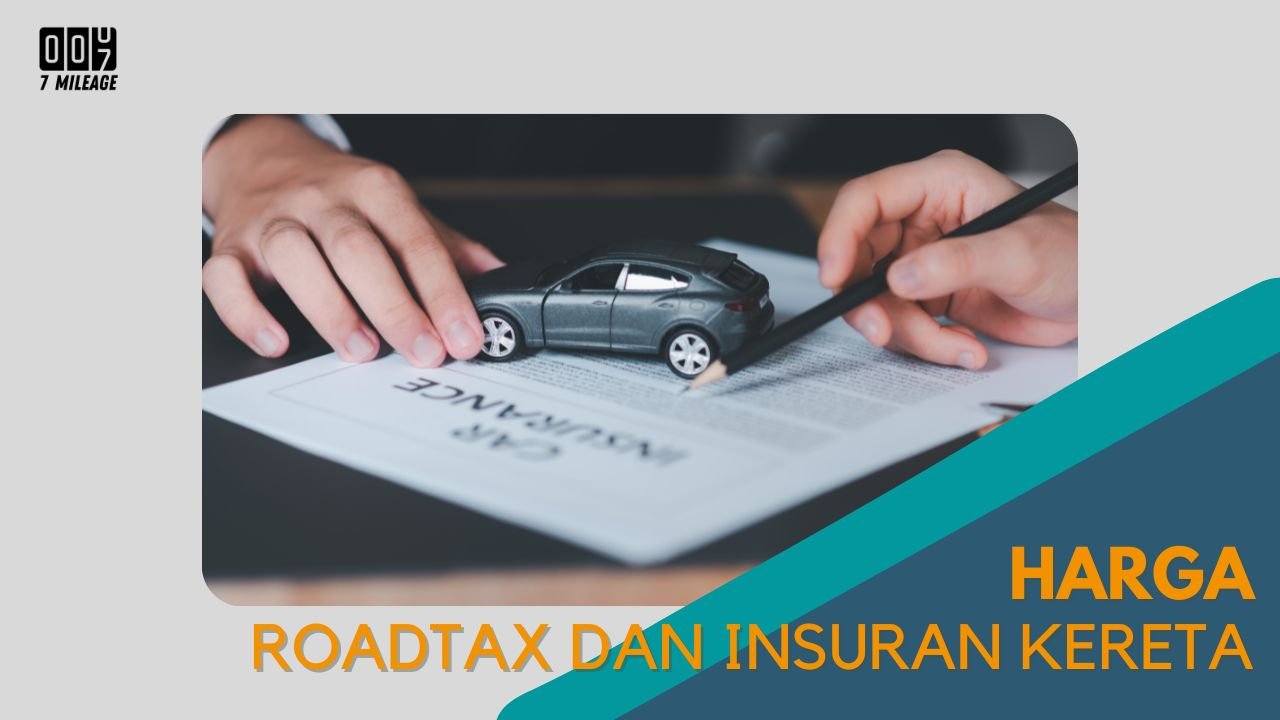 Cover Harga Roadtax dan Insuran Kereta 7milegae