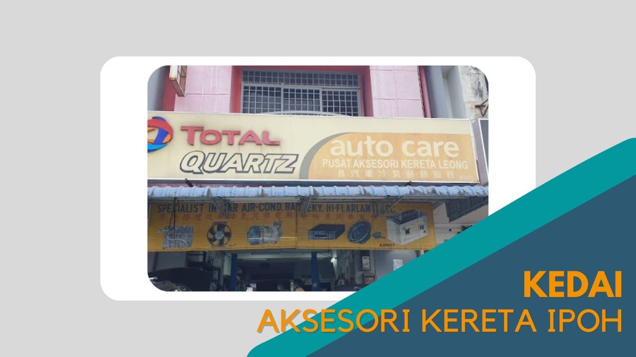 Cover Kedai Aksesori Kereta Ipoh