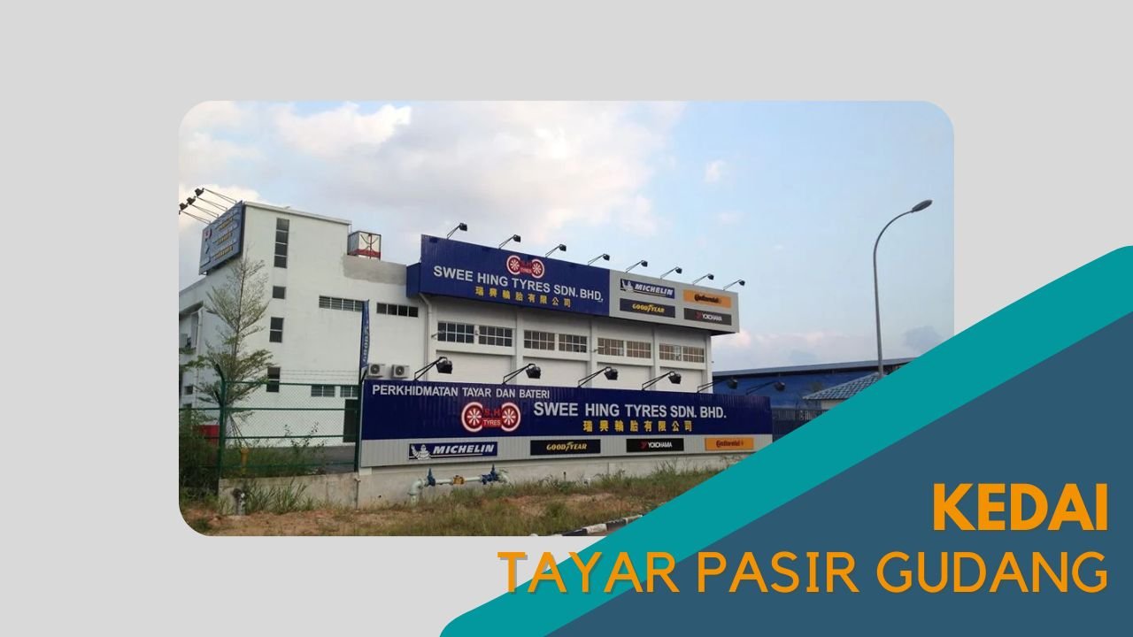 Cover Kedai Tayar Pasir Gudang