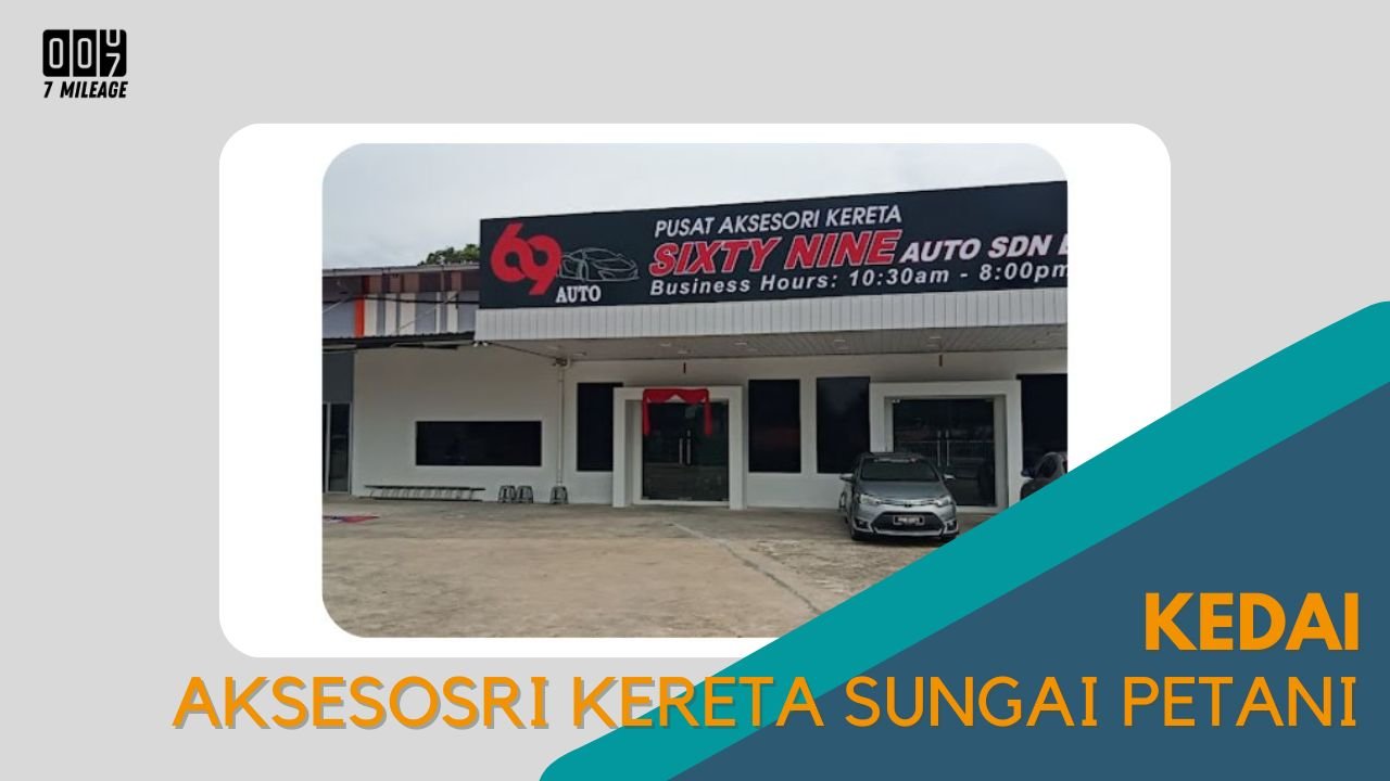 Cover Kedai Aksesori Kereta Sungai Petani 7milegae