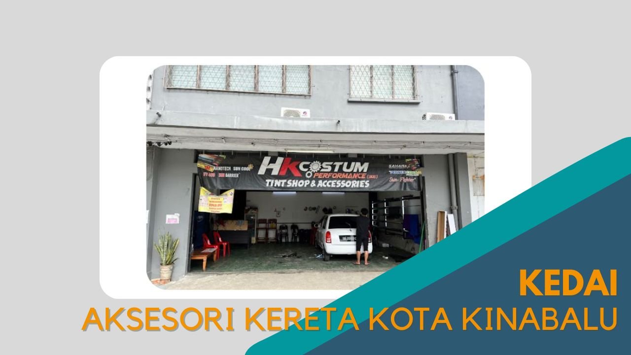 Cover Kedai Aksesori Kereta Kota Kinabalu