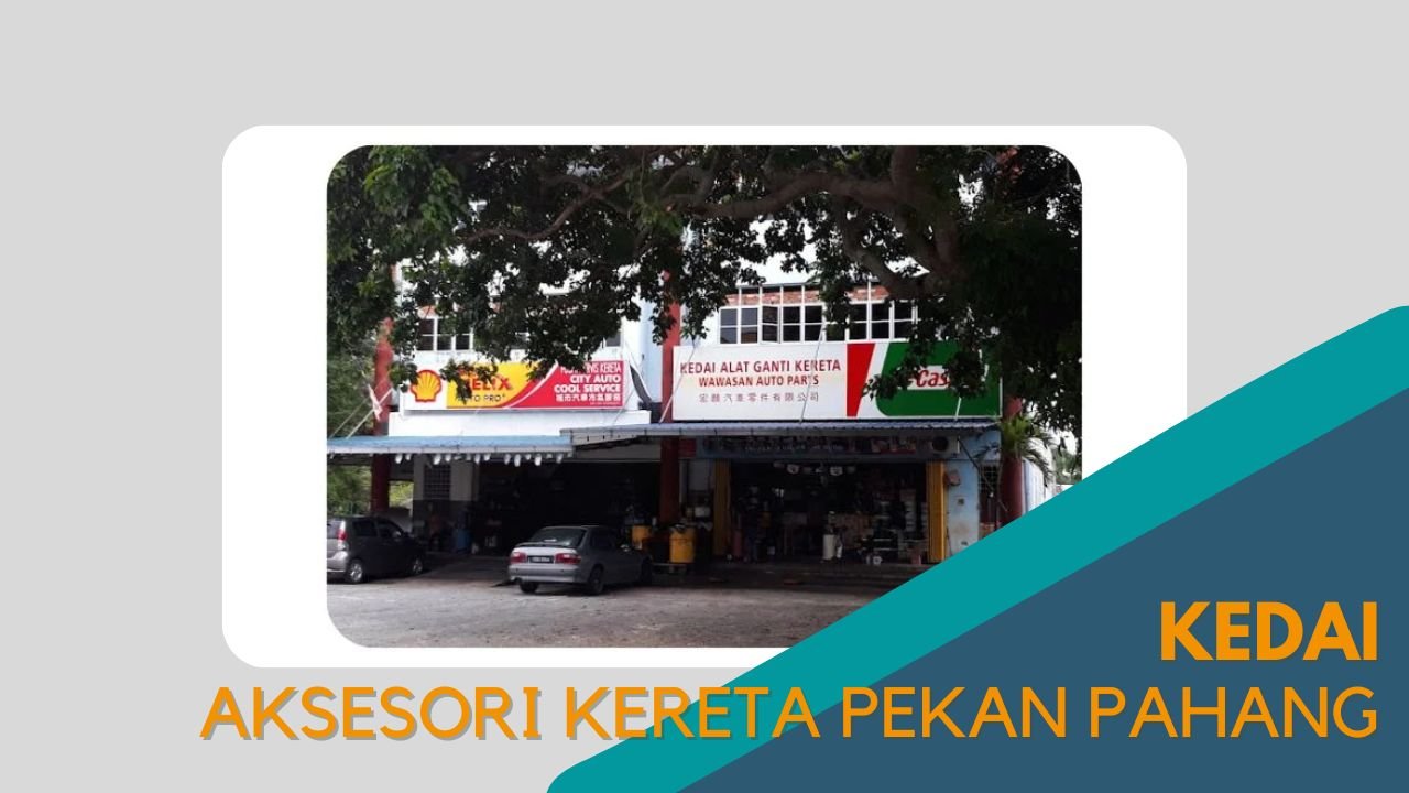 Cover Kedai Aksesori Kereta Pekan Pahang