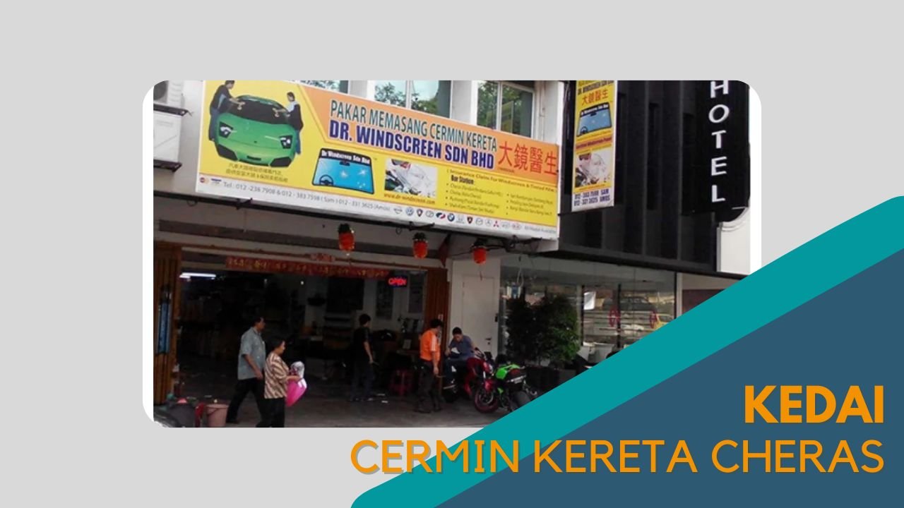 Cover kedai Cermin Kereta Cheras